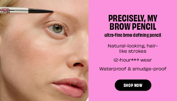 Precisely, My Brow Pencil Precisely, My Brow Pencil