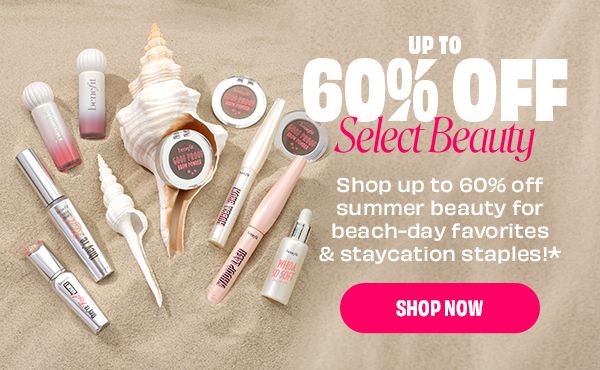 Up to 60% off Select Beauty!* No code needed.