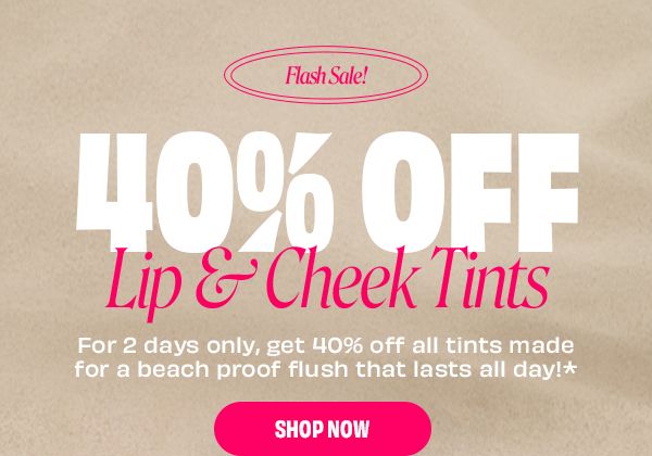 Flash Sale | 40% off Tints | Code: TINTSOUT