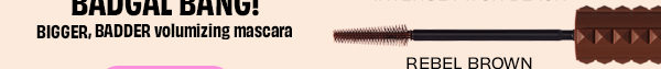 Shop BADgal BANG! in Rebel Brown