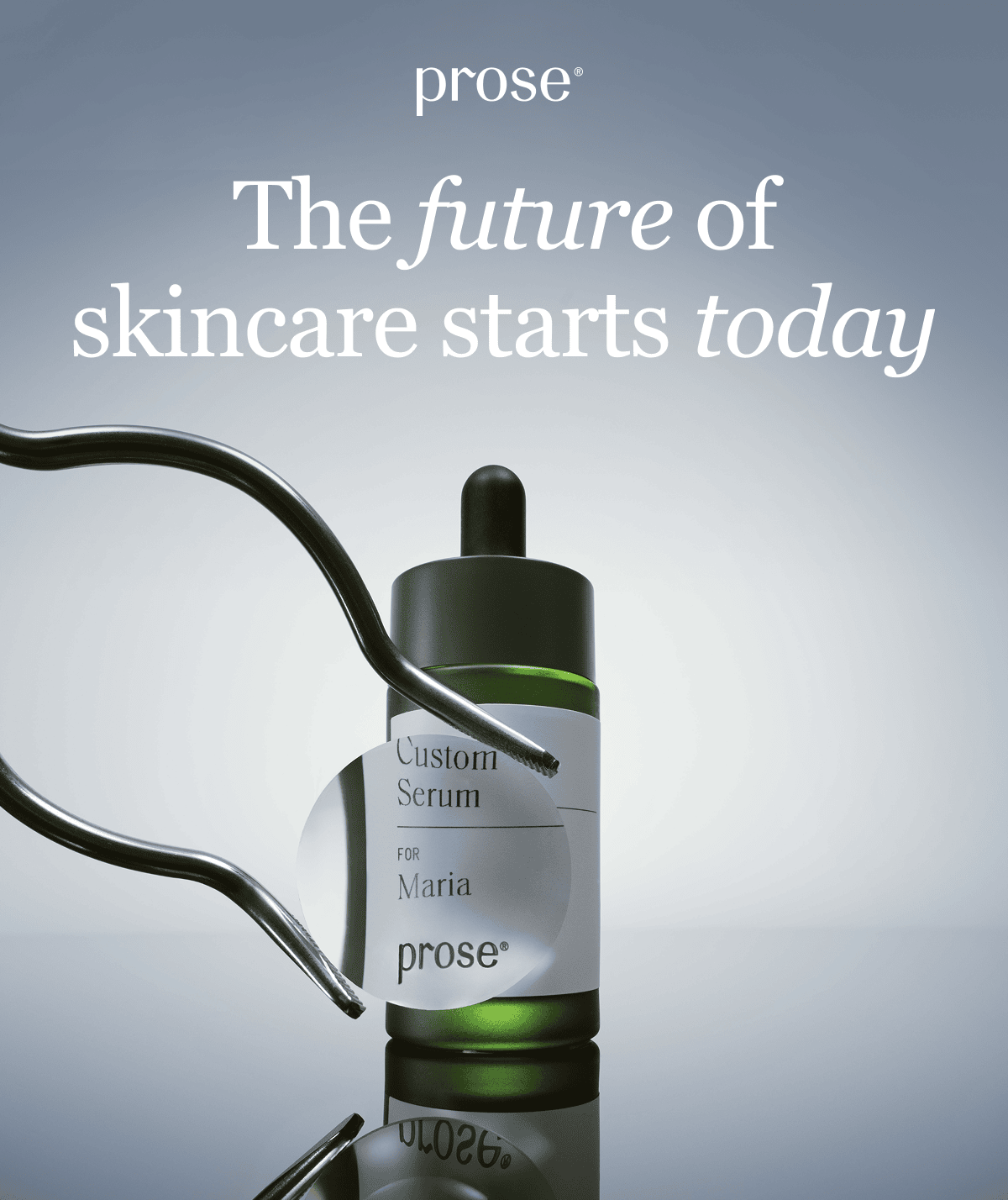 Prose - The future of skincare starts today