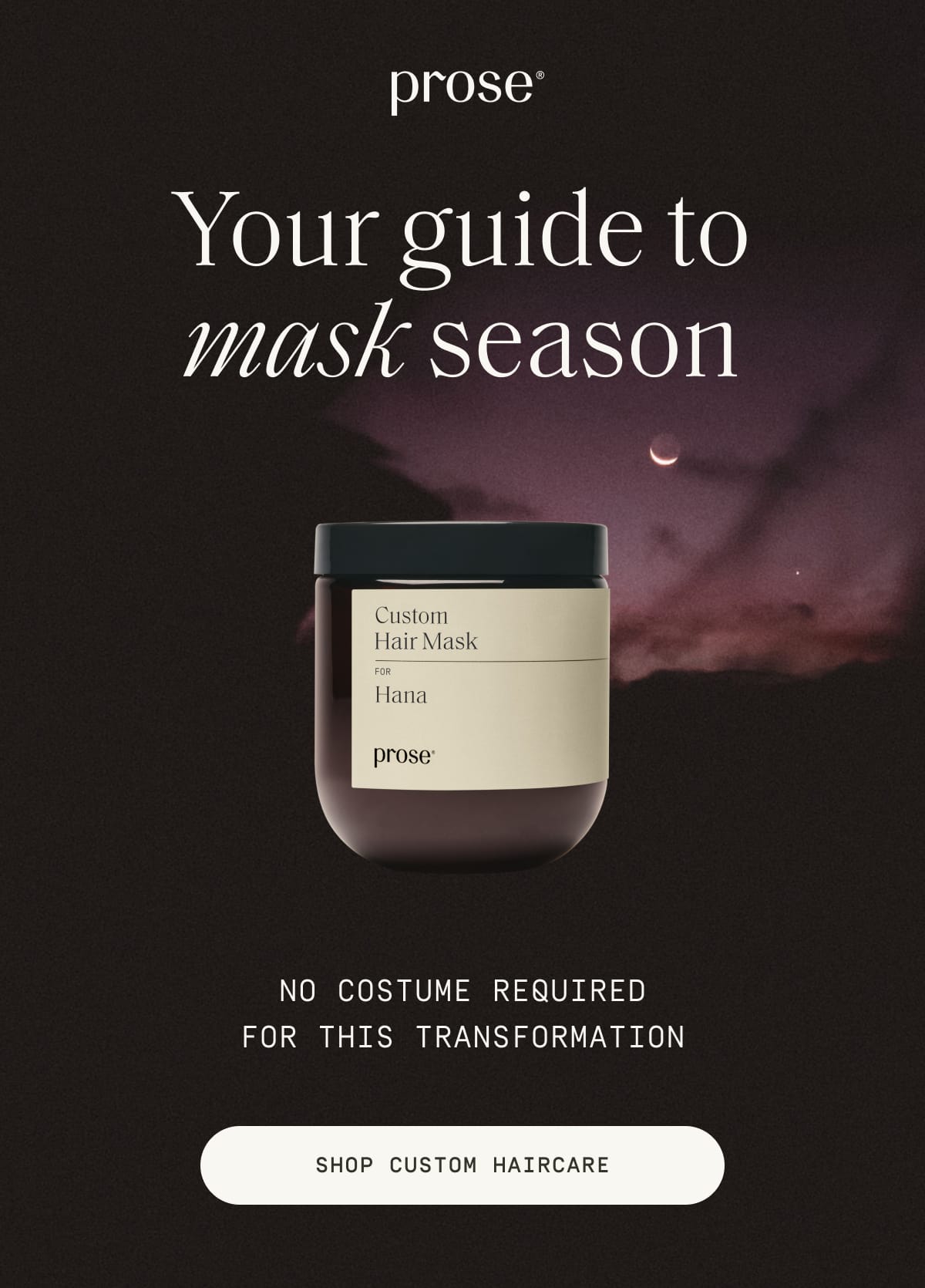 Prose - Your guide to mask season - Shop custom haircare