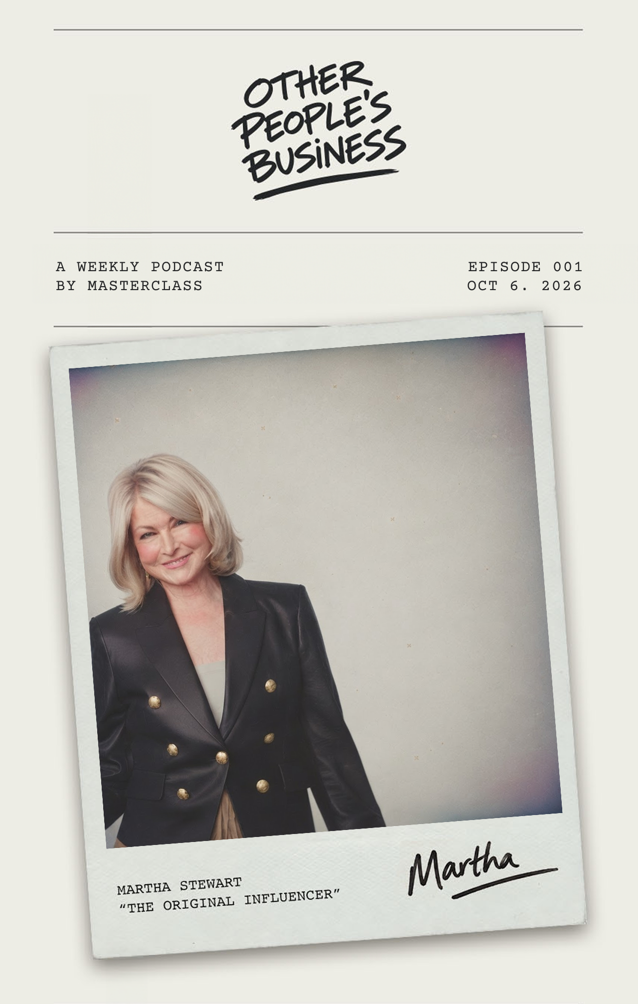 Other People's Business — a weekly podcast by MasterClass. Episode 001, Oct 6, 2026.