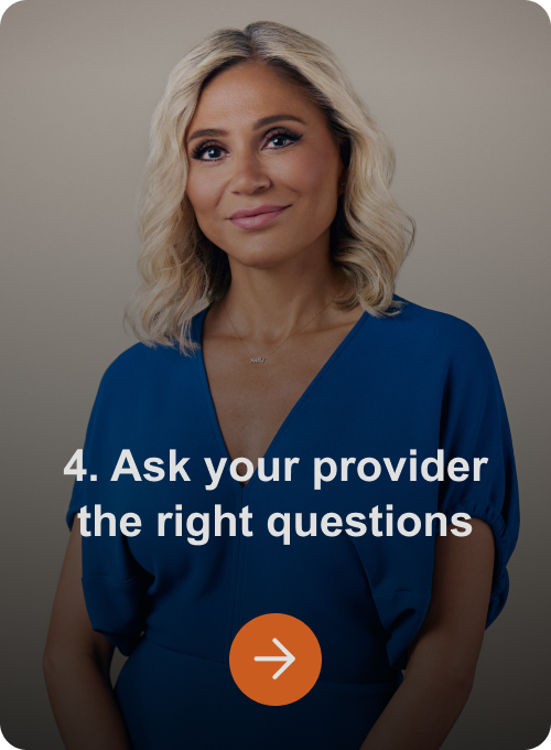 4. Ask your provider the right questions