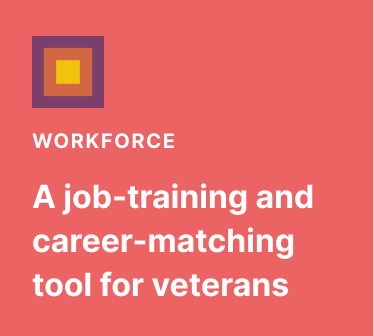 Workforce: A job-training and career-matching tool for veterans