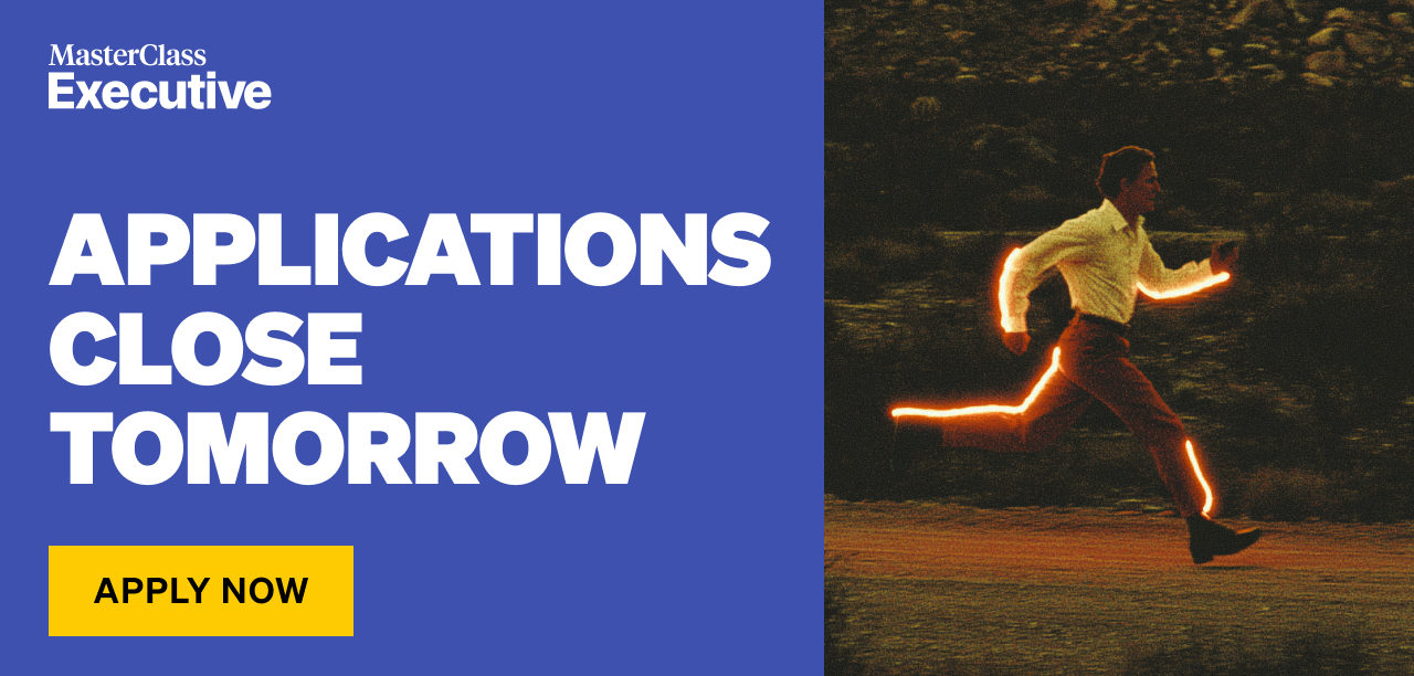 MasterClass Executive — Applications close tomorrow. Apply for free.