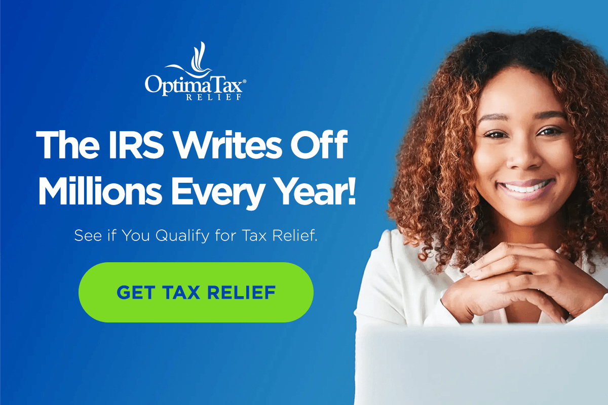 Optima Tax Relief - The IRS writes off millions every year! See if you qualify for tax relief.