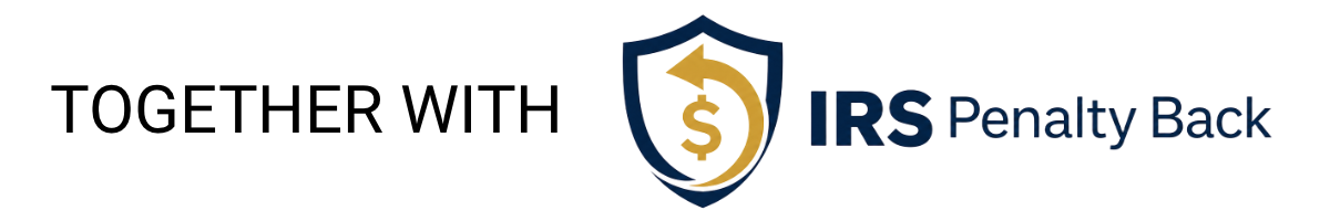 Together with IRS Penalty Back