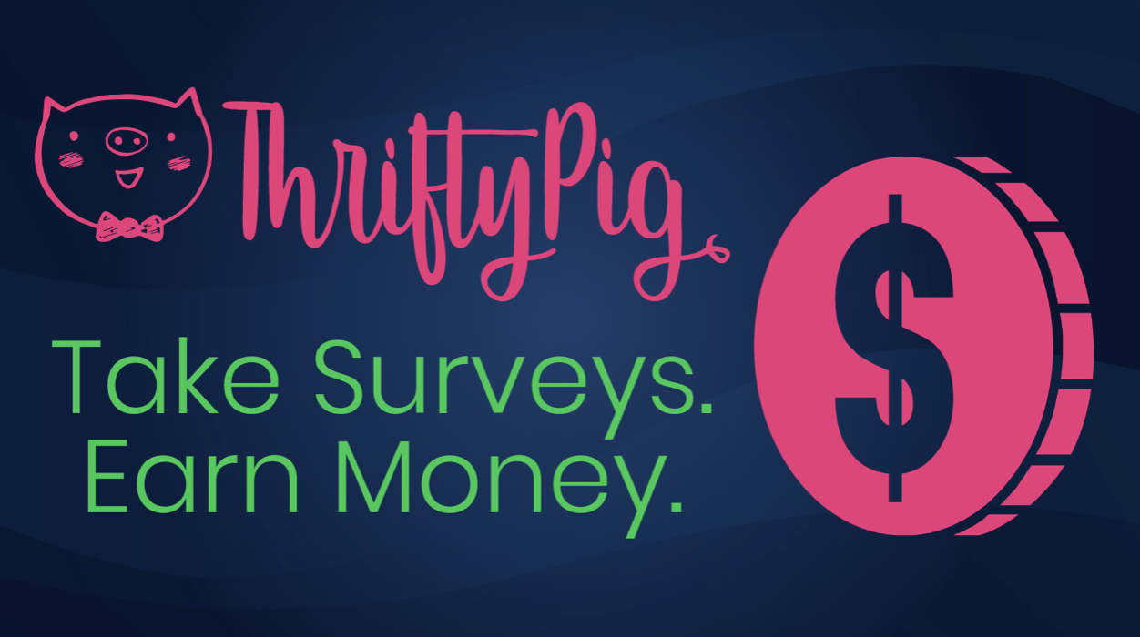 Thrifty Pig: Take Surveys. Earn Money.