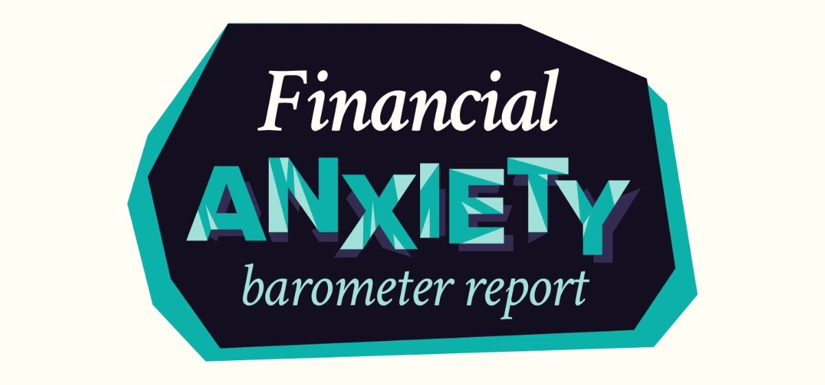 Financial Anxiety Barometer Report