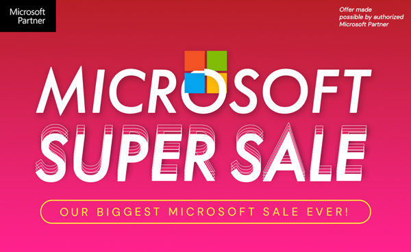Microsoft Super Sale! Our Biggest Microsoft Sale Ever!