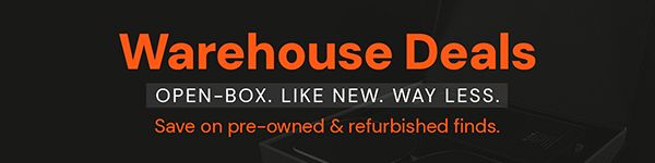 Warehouse Deals. Open-box, Like-new, way-less. Save on pre-owned and refurbished finds. 