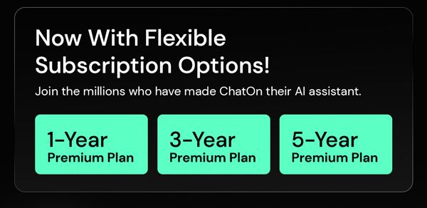ChatOn AI Assistant Premium Plan: 1-5 Year Subscriptions Available