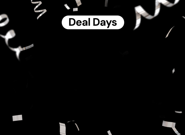Deal Days Ends Tonight. Last Chance!