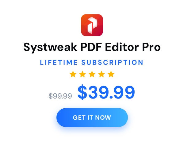 Systweak PDF Editor Pro: Lifetime Subscription