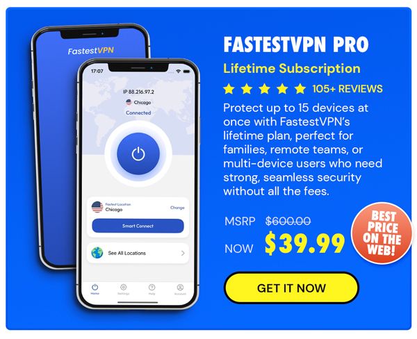 FastestVPN PRO: Lifetime Subscription (15 Devices)