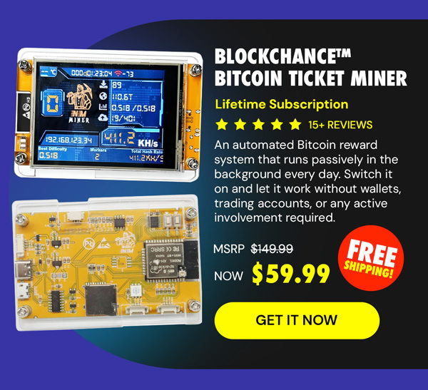BlockChance™ Bitcoin Ticket Miner