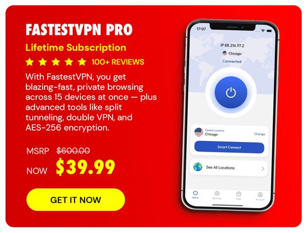 FastestVPN PRO: Lifetime Subscription (15 Devices)