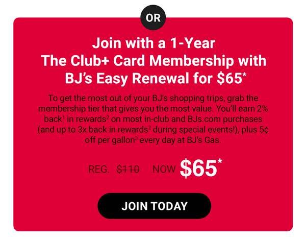 $65 for a 1-Year BJ's Wholesale The Club+ Card Membership with BJ's Easy Renewal® (Terms Apply*)