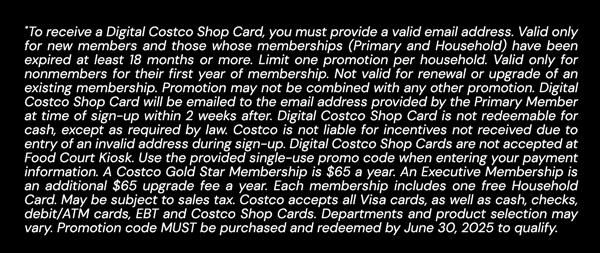 Digital Costco Shop Card Disclaimer | Terms & Conditions Apply - See Website for Details