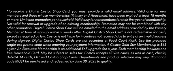 Digital Costco Shop Card Disclaimer | Terms & Conditions Apply - See Website for Details