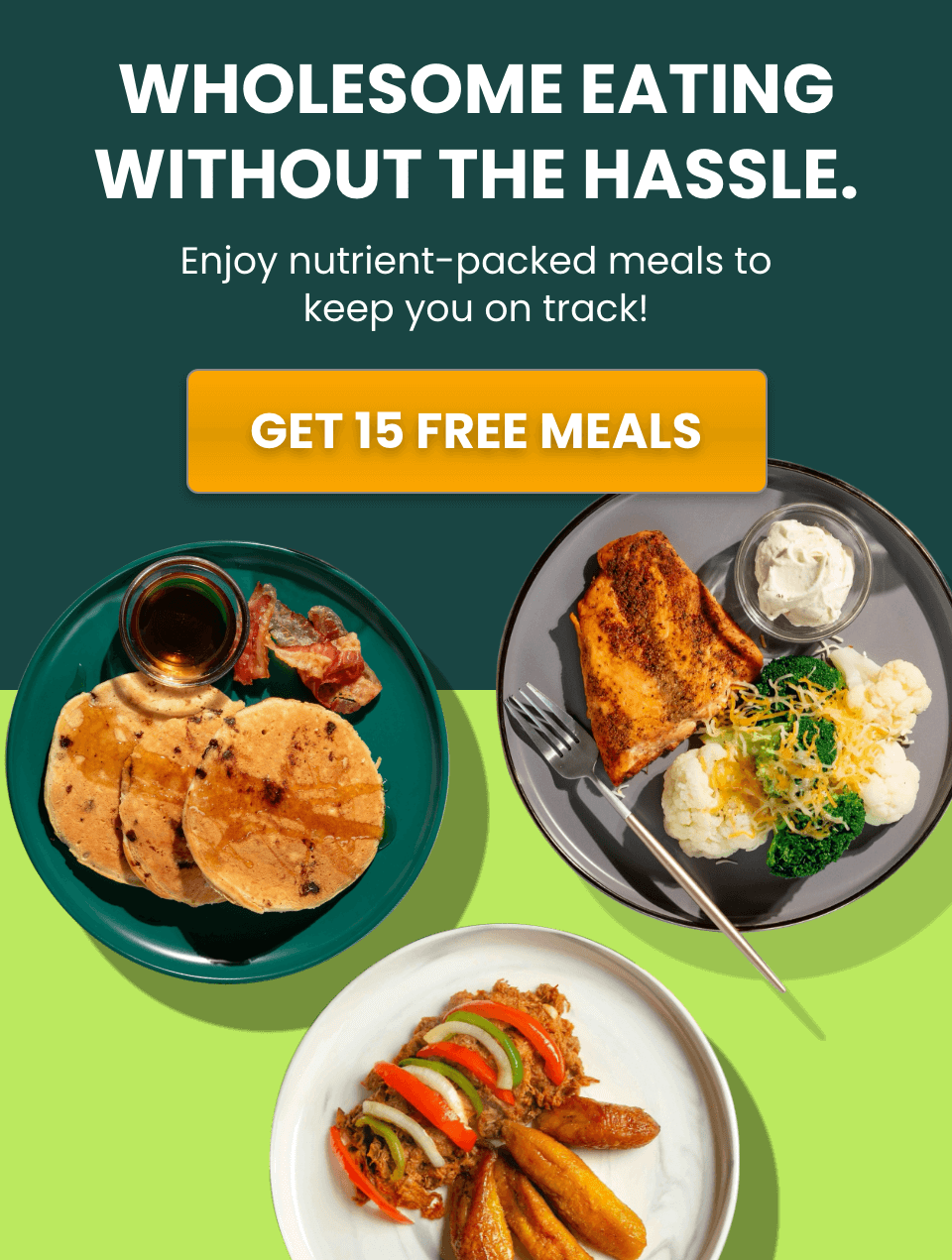 Eat Clean | Wholesome Eating Without The Hassle | Get 15 Free Meals