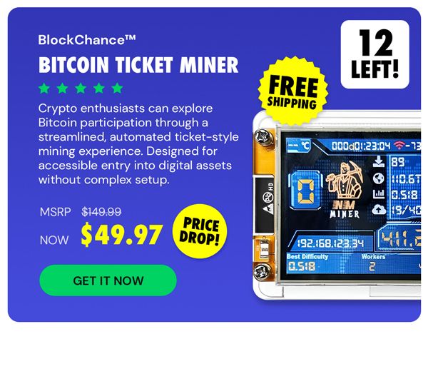 BlockChance™ Bitcoin Ticket Miner