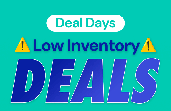 Deal Days | Low Inventory Deals