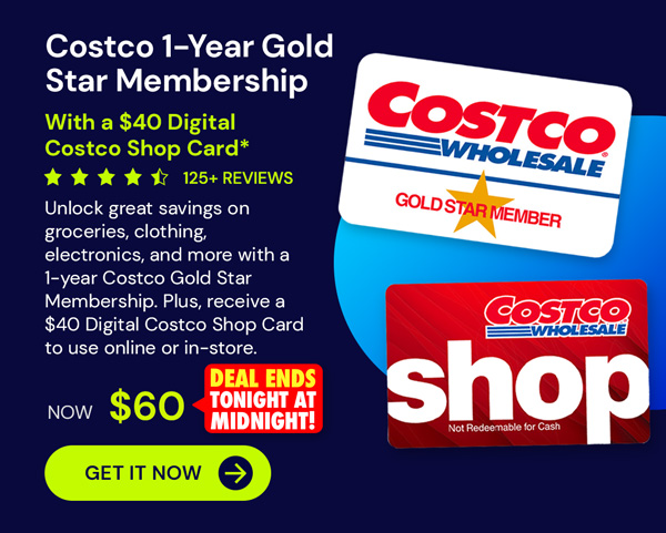 Costco 1-Year Gold Star Membership + a $40 Digital Costco Shop Card