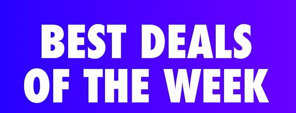 Best Deals of the Week