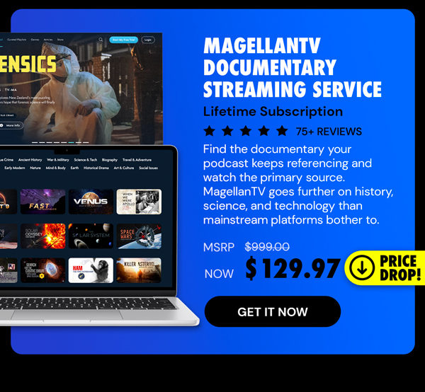 MagellanTV Documentary Streaming Service: Lifetime Subscription