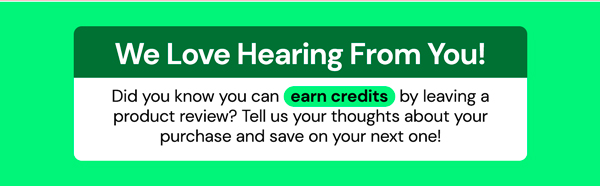 We Love Hearing From You!