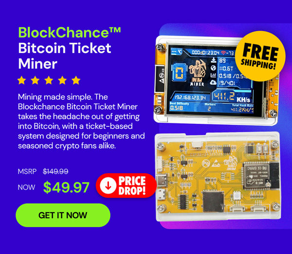 BlockChance™ Bitcoin Ticket Miner