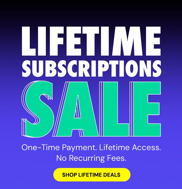 Lifetime Subscriptions Sale