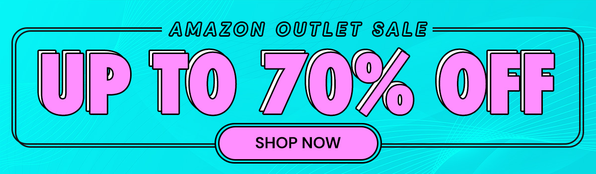 Amazon Outlet Sale - Up to 70% off