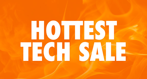 Hottest Tech Sale