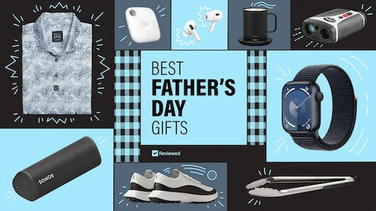No more guesswork: Reviewed’s fool-proof Father’s Day gift list