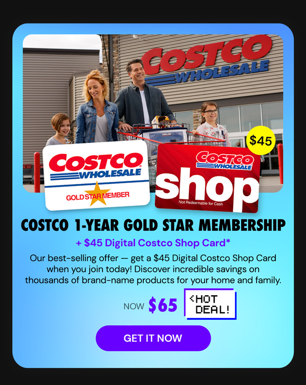 Costco 1-Year Gold Star Membership + $45 Digital Costco Shop Card