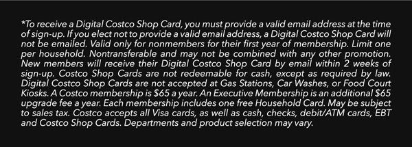 Digital Costco Shop Card Disclaimer | Terms & Conditions Apply - See Website for Details