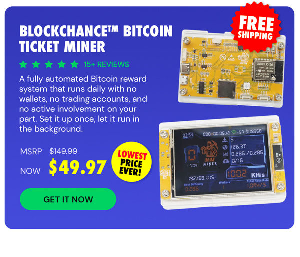 BlockChance™ Bitcoin Ticket Miner