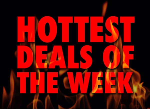HOTTEST Deals of the Week