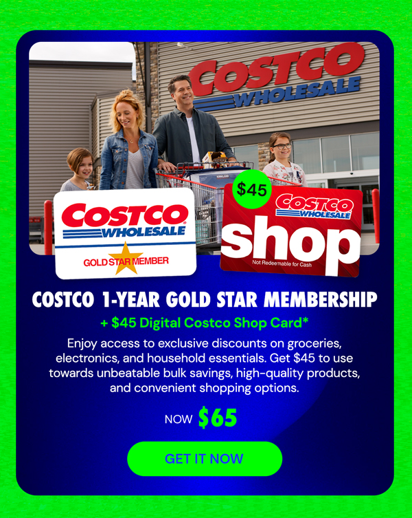 Costco 1-Year Gold Star Membership + $45 Digital Costco Shop Card