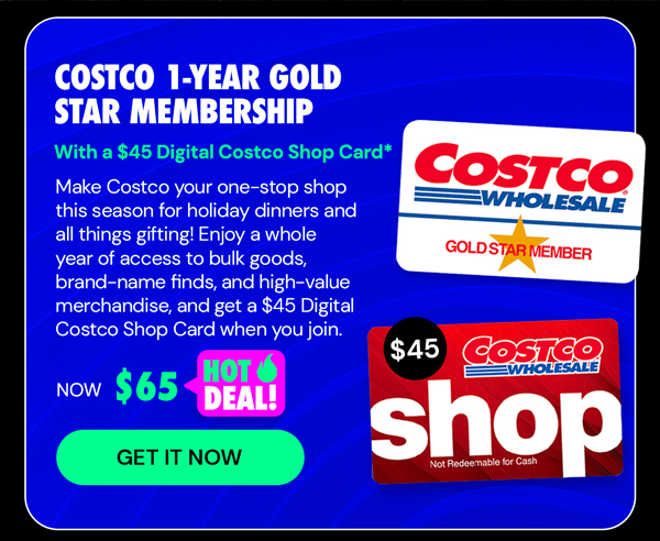 Costco 1-Year Gold Star Membership + $45 Digital Costco Shop Card