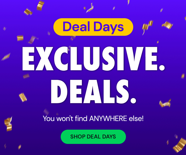 DEAL DAYS | Exclusive Deals You won't find ANYWHERE else!