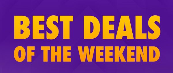 Best Deals of the Weekend 