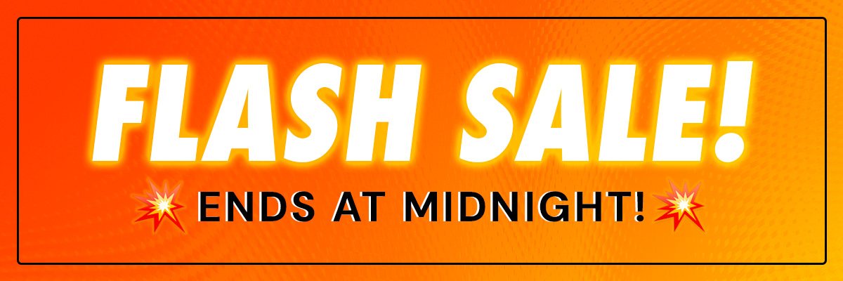 FLASH SALE! Ends at Midnight!