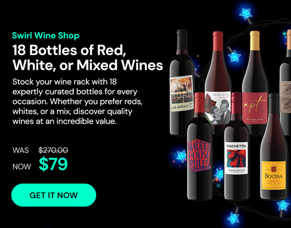 Swirl Wine Shop - 18 Bottles of Red, White or Mixed Wines for just $79 (Shipping Not Included)