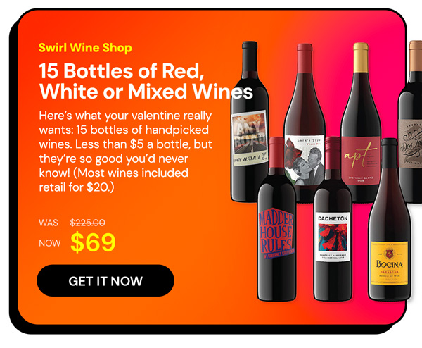 Swirl Wine Shop - 15 Bottles of Red, White or Mixed Wines for just $69 (Shipping Not Included)
