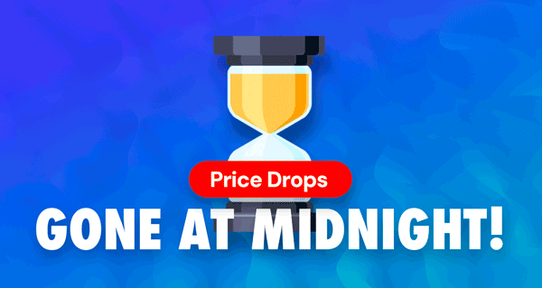 Price Drops Gone At Midnight!