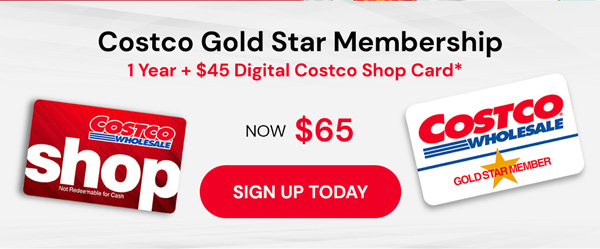 Costco 1-Year Gold Star Membership + $45 Digital Costco Shop Card